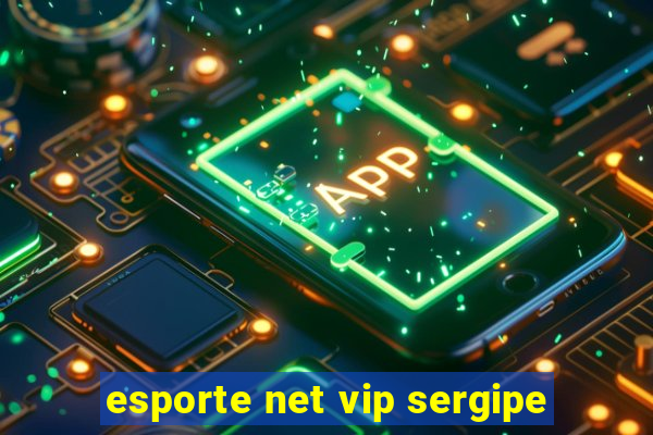 esporte net vip sergipe
